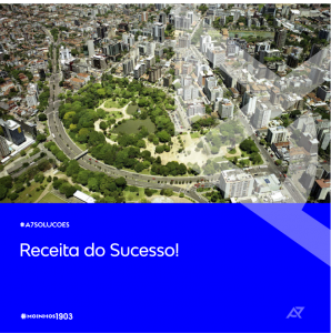 Leia mais sobre o artigo Receita do Sucesso = Localização privilegiada + Mercado em ascensão