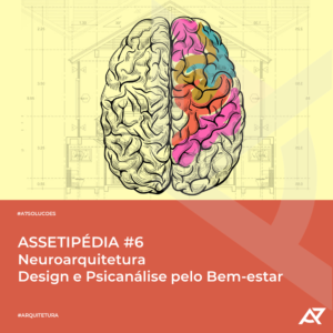 Leia mais sobre o artigo Neuroarquitetura: Design e Psicanálise juntos para seu bem-estar