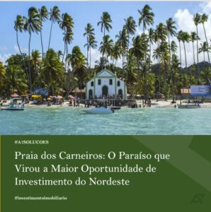 Leia mais sobre o artigo Praia dos Carneiros: O Paraíso que Virou a Maior Oportunidade de Investimento do Nordeste